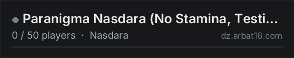 Paranigma Nasdara (No Stamina, Testing) on the AR16 DayZ server list