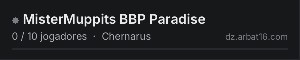 MisterMuppits BBP Paradise na lista de servidores de DayZ da AR16