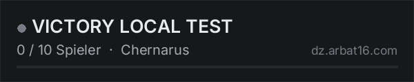 VICTORY LOCAL TEST in der DayZ-Serverliste von AR16