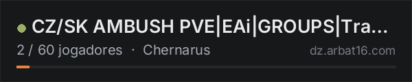 CZ/SK AMBUSH PVE|EAi|GROUPS|Trader|Helis|Cars na lista de servidores de DayZ da AR16