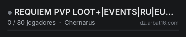 REQUIEM PVP LOOT+|EVENTS|RU|EU discord.gg/SnzeUez na lista de servidores de DayZ da AR16