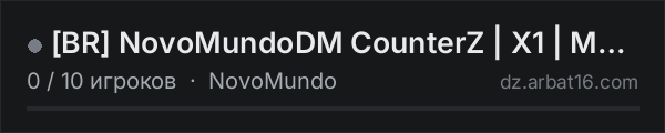 [BR] NovoMundoDM CounterZ | X1 | Modos de jogo | DeathMatch в списке серверов DayZ от AR16