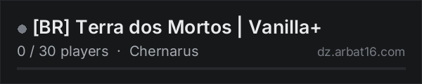 [BR] Terra dos Mortos | Vanilla+ on the AR16 DayZ server list