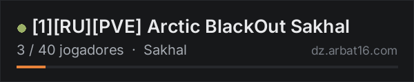 [1][RU][PVE] Arctic BlackOut Sakhal na lista de servidores de DayZ da AR16