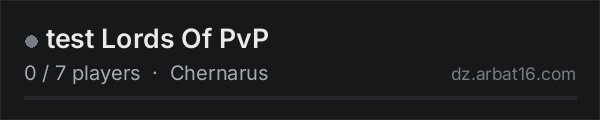 test Lords Of PvP on the AR16 DayZ server list