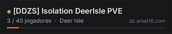 [DDZS] Isolation DeerIsle PVE na lista de servidores de DayZ da AR16