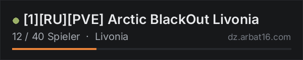 [1][RU][PVE] Arctic BlackOut Livonia in der DayZ-Serverliste von AR16