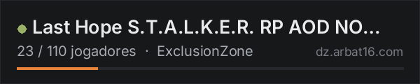 Last Hope S.T.A.L.K.E.R. RP AOD NO WHITE LIST vk.com/lastohope na lista de servidores de DayZ da AR16