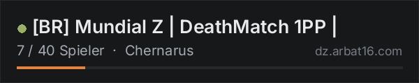 [BR] Mundial Z | DeathMatch 1PP | in der DayZ-Serverliste von AR16
