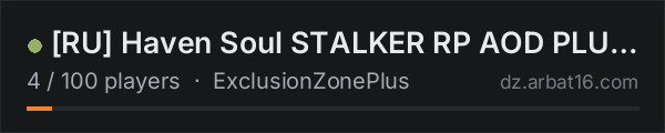 RU Haven Soul STALKER RP AOD PLUS https://discord.gg/havensou on the AR16 DayZ server list