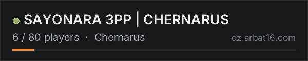 SAYONARA 3PP | CHERNARUS on the AR16 DayZ server list