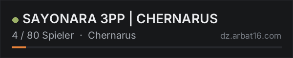 SAYONARA 3PP | CHERNARUS in der DayZ-Serverliste von AR16