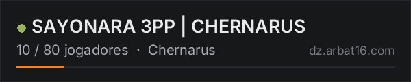 SAYONARA 3PP | CHERNARUS na lista de servidores de DayZ da AR16