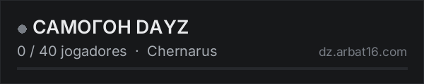 САМОГОН DAYZ na lista de servidores de DayZ da AR16