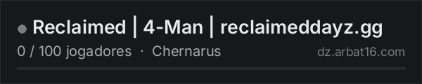 Reclaimed | 4-Man | reclaimeddayz.gg na lista de servidores de DayZ da AR16