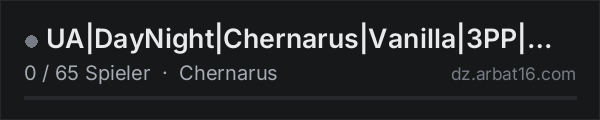 UA|DayNight|Chernarus|Vanilla|3PP|Wipe~23.10| in der DayZ-Serverliste von AR16