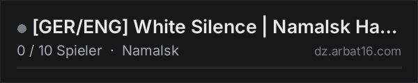 [GER/ENG] White Silence | Namalsk Hardcore PvE | No Bull**** in der DayZ-Serverliste von AR16