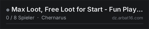 Max Loot, Free Loot for Start - Fun Play, Base Building, PvP un in der DayZ-Serverliste von AR16