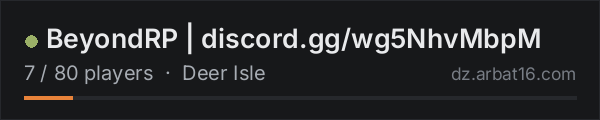 BeyondRP | discord.gg/wg5NhvMbpM on the AR16 DayZ server list