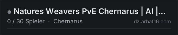 Natures Weavers PvE Chernarus | AI | Terje | 3PP | Traders | in der DayZ-Serverliste von AR16