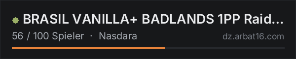 BRASIL VANILLA+ BADLANDS 1PP Raid Sabado in der DayZ-Serverliste von AR16