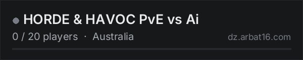 HORDE & HAVOC PvE vs Ai on the AR16 DayZ server list