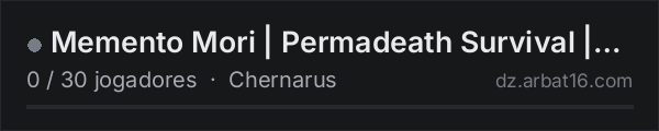 Memento Mori | Permadeath Survival | discord.gg/CeRUhNGW8s na lista de servidores de DayZ da AR16