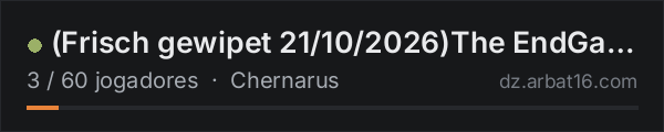 (Frisch gewipet 21/10/2026)The EndGamer [100%PVE-GER-AI-Trader- na lista de servidores de DayZ da AR16