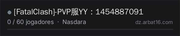 [FatalClash]-PVP服YY：1454887091 na lista de servidores de DayZ da AR16