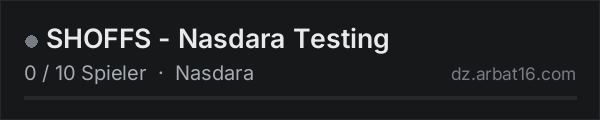 SHOFFS - Nasdara Testing in der DayZ-Serverliste von AR16