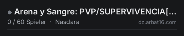 Arena y Sangre: PVP/SUPERVIVENCIA[ARG]. in der DayZ-Serverliste von AR16