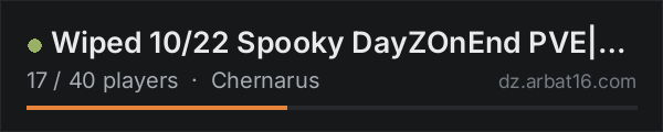 Wiped 10/22 Spooky DayZOnEnd PVE|S4|SCI-FI|500K|CUSTOM on the AR16 DayZ server list