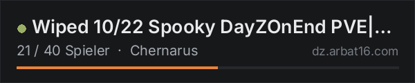Wiped 10/22 Spooky DayZOnEnd PVE|S4|SCI-FI|500K|CUSTOM in der DayZ-Serverliste von AR16