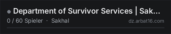 Department of Survivor Services | Sakhal | PvE | Maplinked WIPE in der DayZ-Serverliste von AR16