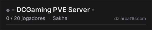 - DCGaming PVE Server - na lista de servidores de DayZ da AR16