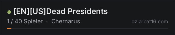 ENUSDead Presidents in der DayZ-Serverliste von AR16