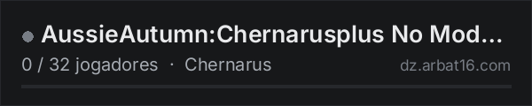 AussieAutumn:Chernarusplus No Modds Server na lista de servidores de DayZ da AR16