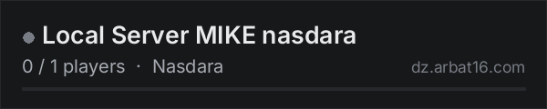 Local Server MIKE nasdara on the AR16 DayZ server list
