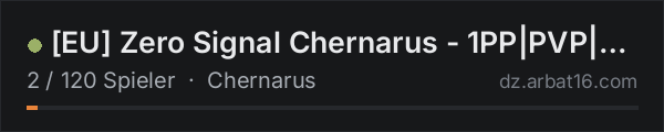 [EU] Zero Signal Chernarus - 1PP|PVP|4MAX|HELI|RAID|LOOT|EVENTS in der DayZ-Serverliste von AR16