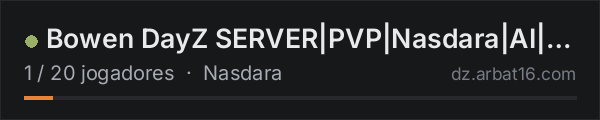 Bowen DayZ SERVER|PVP|Nasdara|AI|Fresh Oct 15 na lista de servidores de DayZ da AR16