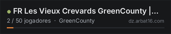 FR Les Vieux Crevards GreenCounty | PVE | Survie Artisanat+++ na lista de servidores de DayZ da AR16
