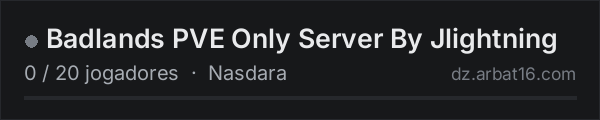 Badlands PVE Only Server By Jlightning na lista de servidores de DayZ da AR16