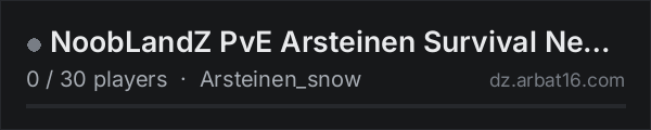 NoobLandZ PvE Arsteinen Survival New Beginnings on the AR16 DayZ server list