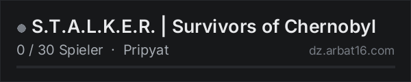 S.T.A.L.K.E.R. | Survivors of Chernobyl in der DayZ-Serverliste von AR16