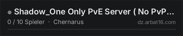 Shadow_One Only PvE Server ( No PvP and No Base Raid Server! ) in der DayZ-Serverliste von AR16