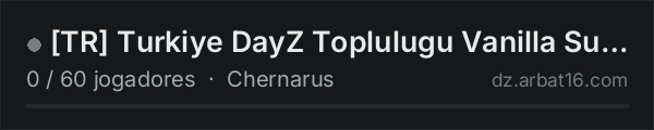 TR Turkiye DayZ Toplulugu Vanilla Sunucusu | No Trader na lista de servidores de DayZ da AR16