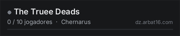 The Truee Deads na lista de servidores de DayZ da AR16