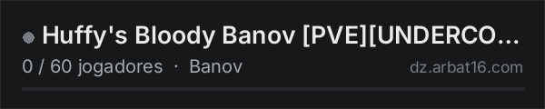 Huffy's Bloody Banov [PVE][UNDERCONSTRUCTION] na lista de servidores de DayZ da AR16