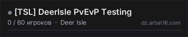 [TSL] DeerIsle PvEvP Testing в списке серверов DayZ от AR16