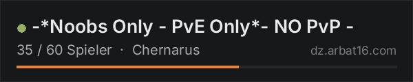 -*Noobs Only - PvE Only*- NO PvP - in der DayZ-Serverliste von AR16
